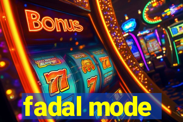 fadal mode